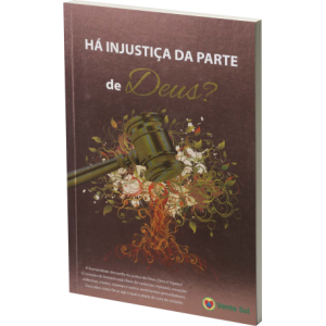 Há Injustiça da Parte de Deus