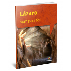 Lázaro, vem para fora!