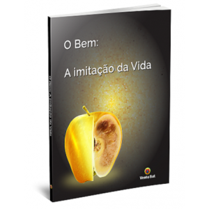 O Bem A Imitação da Vida