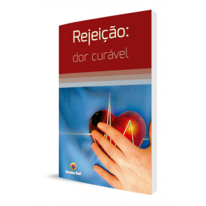 Rejeição, Dor Curável